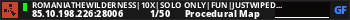 RomaniaTheWilderness|10x|Solo Only|Fun|JustWiped|16/05|NoBPs